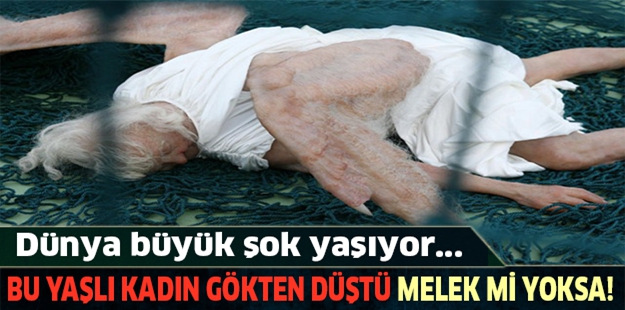 Dünya Şokta! Bu Yaşlı Kadın Gökten Düştü Melekmi ? Yoksa.. 1