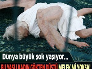 Dünya Şokta! Bu Yaşlı Kadın Gökten Düştü Melekmi ? Yoksa..