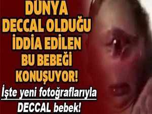 İşte Yeni Fotoğraflarıyla Dünyanın Konuştuğu Deccal Bebek!