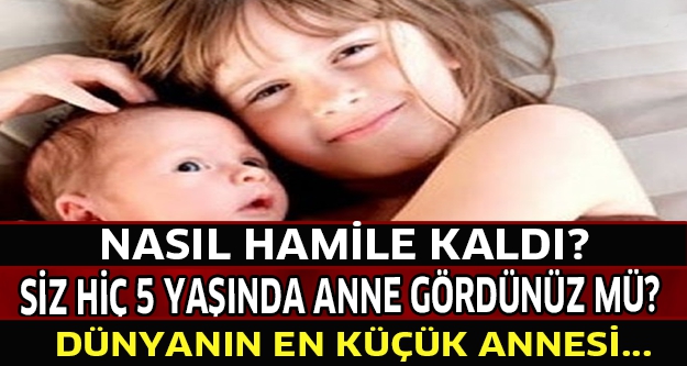 5 Yaşında Nasıl Anne Oldu ? Küçük Annenin Hikayesi Şaşkına Çevirdi 1