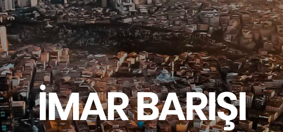 İmar Barışı başvurusu nasıl yapılır? Günler içerisinde tapunuzu alın!