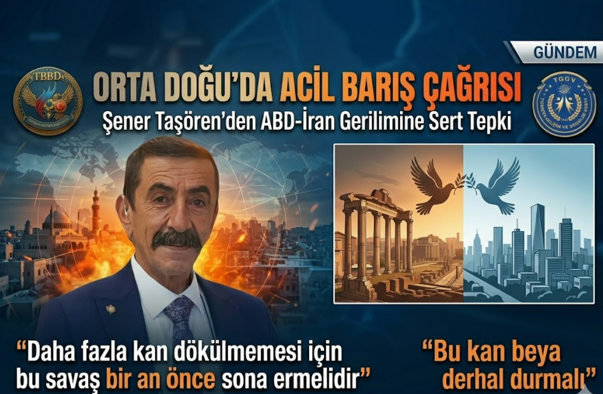 Şener Taşören’den ABD-İran Gerilimine Sert Tepki: "Bu Kan Derhal Durmalı!"