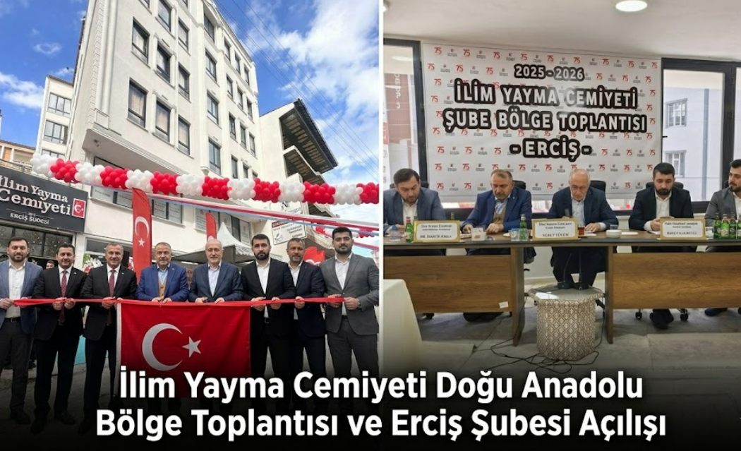İlim Yayma Cemiyeti Erciş Şubesi ve Eğitim Merkezi Törenle Açıldı
