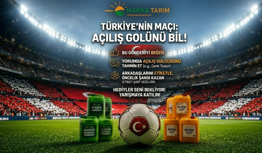 Marka Tarım'dan Milli Maç Heyecanına Dev Hediye Kampanyası!