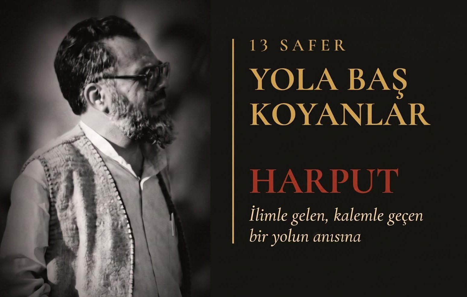 13 Safer: Yola Baş Koyanların Adresi Harput'ta Manevi Buluşma