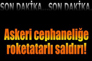 Son Dakika Ağrı Doğubayazıt Askeri Cephaneliğe Roketatarlı Saldırı!