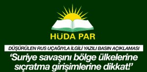 HÜDA PAR'dan Düşürülen Rus Uçağıyla İlgili Basın Açıklaması