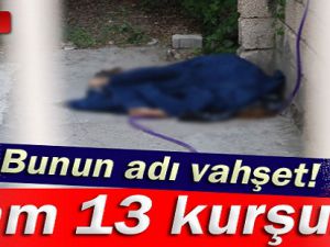 Adıyaman'da 13 Kurşunla Öldürülen Kadın