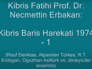 Kıbrıs Barış Harekatini Erbakan’dan dinleyelim